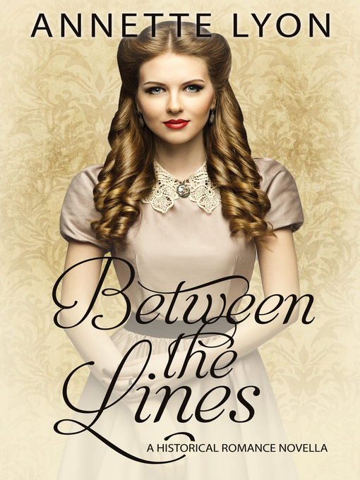 Title details for Between the Lines by Annette Lyon - Available